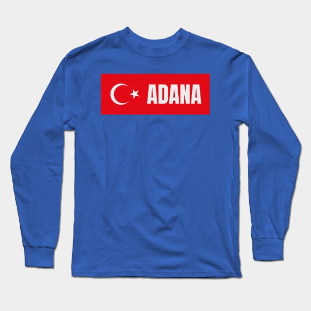 Adana City in Turkish Flag Long Sleeve T-Shirt by aybe7elf